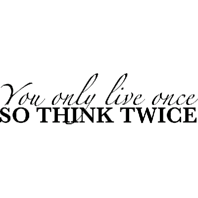 You only live once - Muursticker