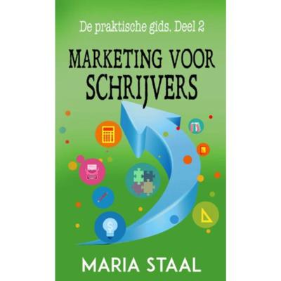 Marketing voor schrijvers - Maria Staal - Paperback (9789493173019) Marketing voor schrijvers - Maria Staal - Paperback (9789493173019)