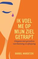 Ik voel me op mijn ziel getrapt - Bärbel Wardetzki - ebook - thumbnail