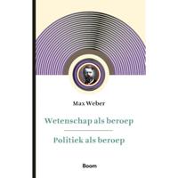 Wetenschap als beroep & Politiek als beroep - (ISBN:9789024438846) - thumbnail