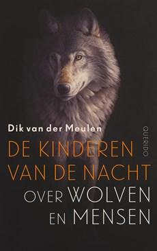De kinderen van de nacht - Dik van der Meulen - ebook
