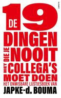 De 19 dingen die je nooit met collega's moet doen - Japke-d. Bouma - ebook - thumbnail