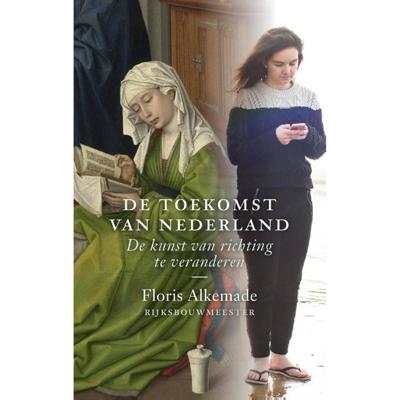 De toekomst van Nederland (Hardback)