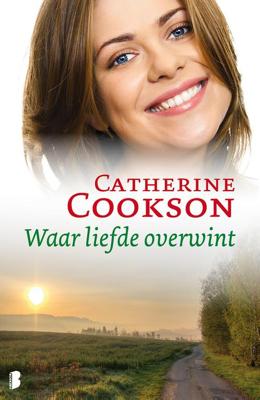 Waar liefde overwint - Catherine Cookson - eBook (9789460234651)