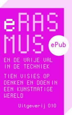 Erasmus en de vrije val in de techniek - Bas van Vlijmen - ebook