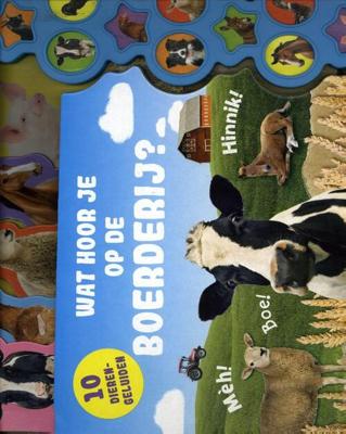 Geluidenboek Wat hoor je op de Boerderij?