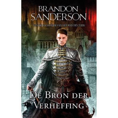 Brandon Sanderson & Rien van der Kraan De Nevelmensen trilogie 2 De bron der verheffing Brandon Sanderson & Rien van der Kraan De Nevelmensen trilogie 2 De bron der verheffing