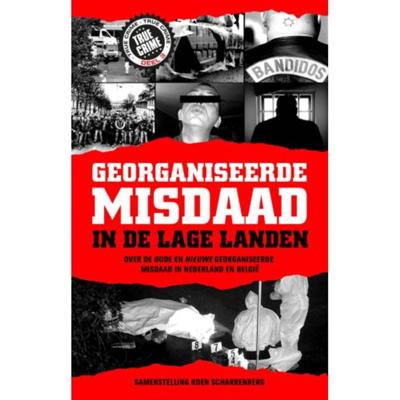 Georganiseerde misdaad in de Lage Landen-deel 3 (Paperback)