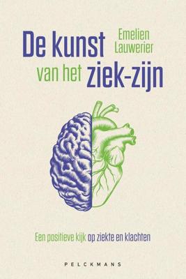 De kunst van het ziek-zijn - Emelien Lauwerier - ebook