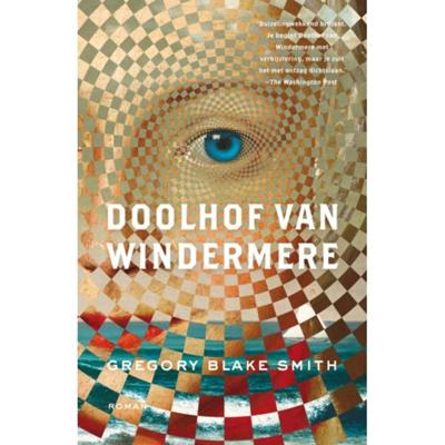 Doolhof van Windermere - Gregory Blake Smith - Paperback (9789056726287) Doolhof van Windermere - Gregory Blake Smith - Paperback (9789056726287)