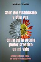 Salir del victimismo y otra vez entra en tu propio poder creativo en mi vida - Marita G. Schmitz - ebook - thumbnail