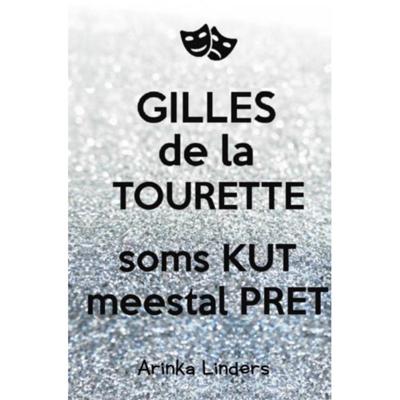 Gilles de la Tourette - Arinka Linders - Paperback (9789402151947) Gilles de la Tourette - Arinka Linders - Paperback (9789402151947)