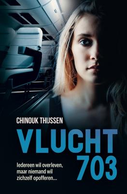Vlucht 703 - Chinouk Thijssen - ebook