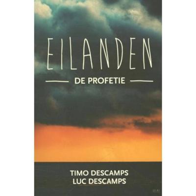 Eilanden 1 - De profetie - Luc Descamps, Timo Descamps - Paperback (9789462340398)