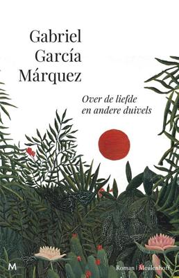 Over de liefde en andere duivels - Gabriel García Márquez - ebook