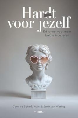 Har(d)t voor jezelf - Caroline Schenk-Kwint, Esmir van Wering - ebook