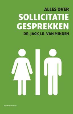 Alles over sollicitatiegesprekken - Jack J.R. van Minden - ebook