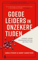 Goede leiders in onzekere tijden - Janka Stoker, Harry Garretsen - ebook - thumbnail