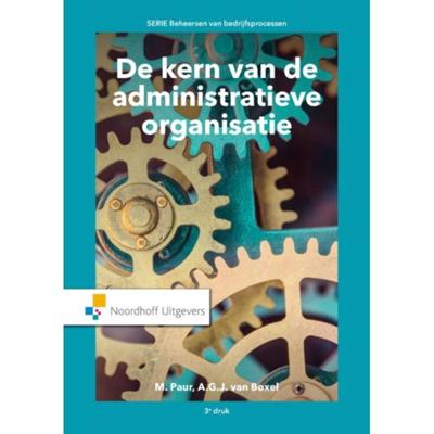 De kern van de administratieve organisatie - A.G.J. van Boxel, M. Paur - Paperback (9789001889616)