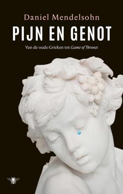 Pijn en genot - Daniel Mendelsohn - eBook (9789403172200)
