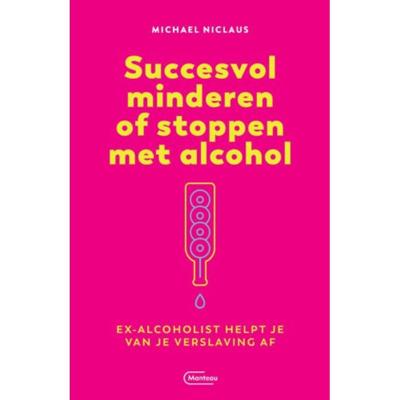 Succesvol minderen of stoppen met alcohol (Paperback) Succesvol minderen of stoppen met alcohol (Paperback)