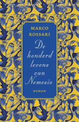 De honderd levens van Nemesio - Marco Rossari - ebook De honderd levens van Nemesio - Marco Rossari - ebook