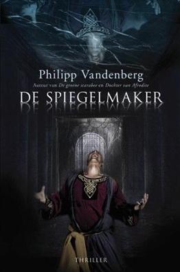 De spiegelmaker - Philipp Vandenberg - ebook De spiegelmaker - Philipp Vandenberg - ebook