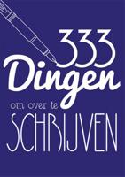 333 Dingen Om Over Te Schrijven - Paperback (9789045317939) - thumbnail
