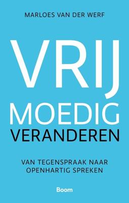 Vrijmoedig veranderen - Marloes van der Werf - ebook