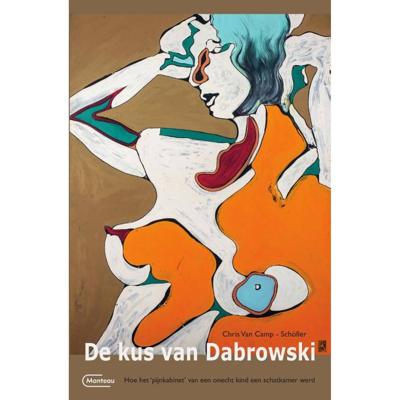 De kus van Dabrowski - Chris van Camp - Paperback (9789022336984) De kus van Dabrowski - Chris van Camp - Paperback (9789022336984)