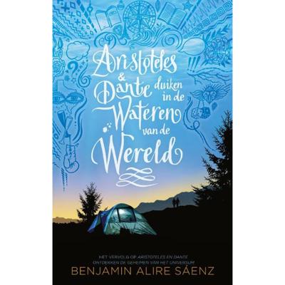Aristoteles & Dante duiken in de wateren van de wereld Aristoteles & Dante duiken in de wateren van de wereld
