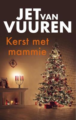 Kerst met mammie - Jet van Vuuren - ebook