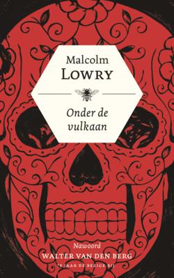 Onder de vulkaan - Malcolm Lowry - ebook Onder de vulkaan - Malcolm Lowry - ebook