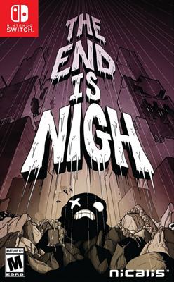 The End is Nigh The End is Nigh