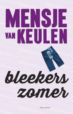 Bleekers zomer - Mensje van Keulen - Paperback (9789025445553)