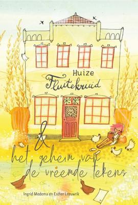 Huize Fluitekruid & het geheim van de vreemde tekens - Ingrid Medema - ebook