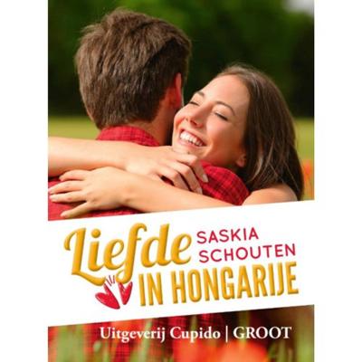 Liefde in Hongarije - Saskia Schouten - Paperback (9789462042186)