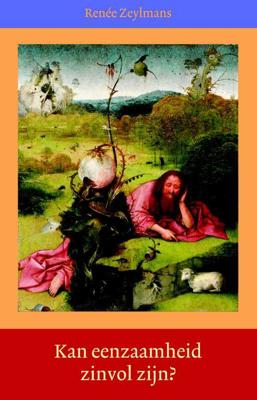 Kan eenzaamheid zinvol zijn? (Paperback)