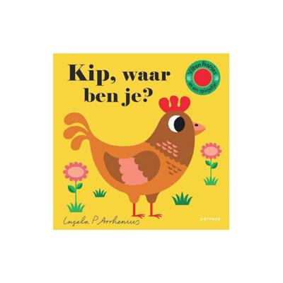Kip, waar ben je? - Ingela P Arrhenius - Hardcover (9789025767853)