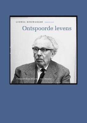 Ontspoorde levens - Ludwig Binswanger - ebook
