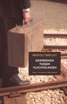 Gesprekken tussen vluchtelingen - Bertolt Brecht - ebook