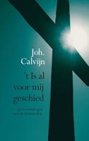 t Is al voor mij geschied - Johannes Calvijn - ebook - thumbnail