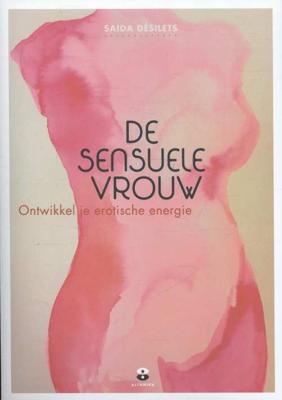 De sensuele vrouw - Saida Désilets - Paperback (9789401301633)