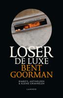 Loser de Luxe - Bent Goorman - ebook - thumbnail