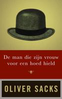 De man die zijn vrouw voor een hoed hield - Oliver Sacks - eBook (9789023495772) - thumbnail