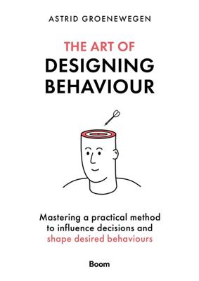 The Art of Designing Behaviour - Astrid Groenewegen - ebook