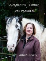 Coachen met behulp van paarden - Astrid Loriaux - ebook - thumbnail