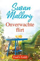 Onverwachte flirt - Susan Mallery - ebook - thumbnail