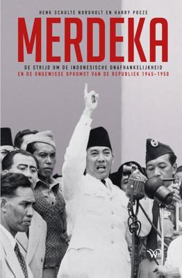 Merdeka - Henk Schulte Nordholt, Harry Poeze - ebook