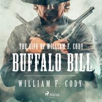 The Life of William F. Cody - Buffalo Bill - thumbnail